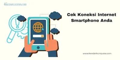 periksa koneksi internet hp